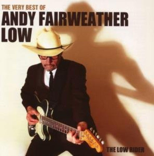 Fairweather Andy Low - Low Rider: The Very Best Of CD (Import)