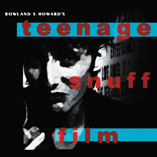 Rowland S. Howard - Teenage Snuff Film 2LP (Reissue, Etched)