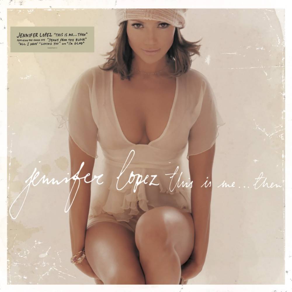 Jennifer Lopez - This Is Me...Then