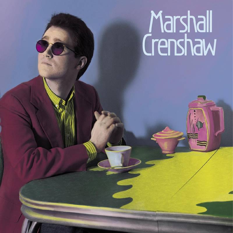Marshall Crenshaw - Marshall Crenshaw (40th Anniversary Edition)