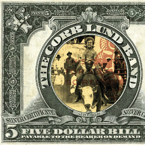 Corb Lund - Five Dollar Bill