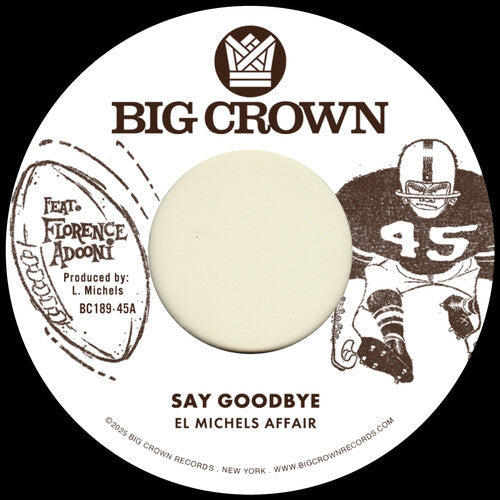El Michels Affair - Say Goodbye / Magica (7")
