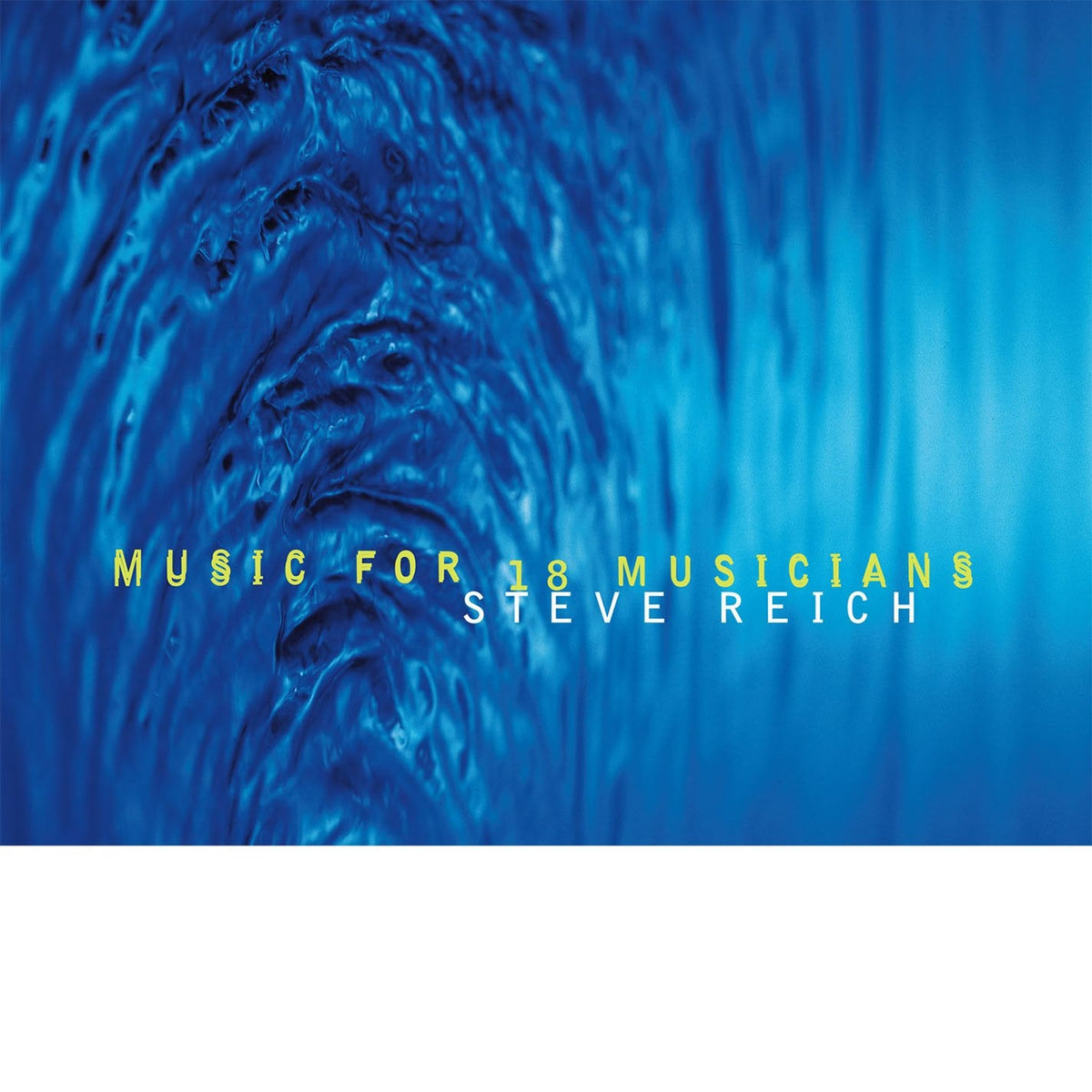 Steve Reich - Music For 18 Musicians