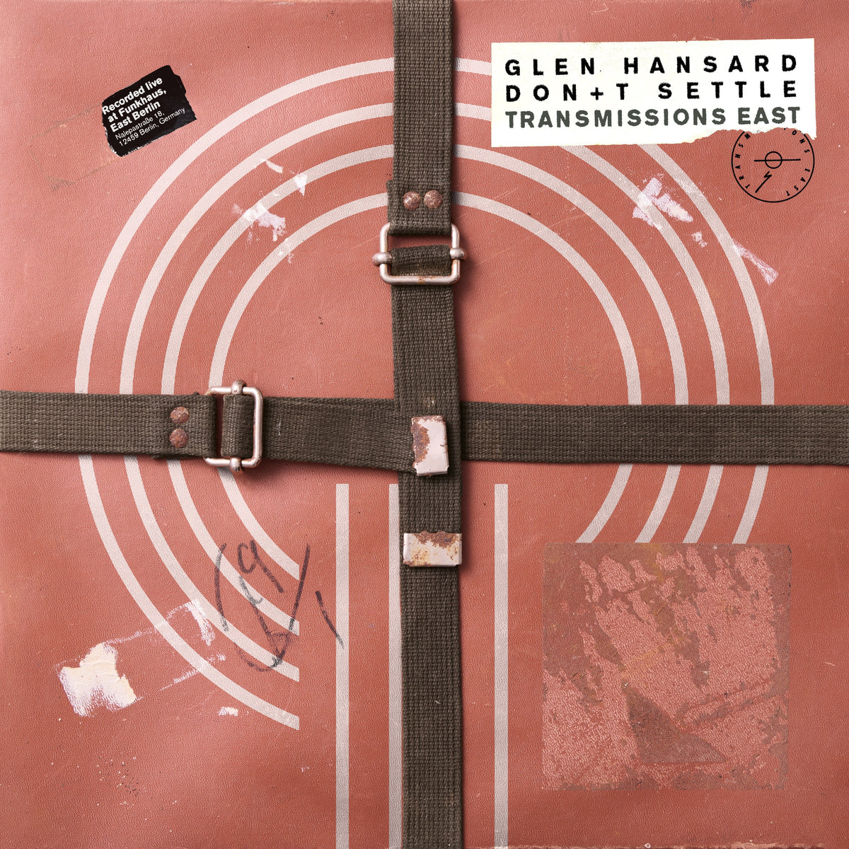 Glen Hansard - Don’t Settle (Vol. 1 - Transmissions East)