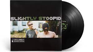 Slightly Stoopid - Live & Direct: Acoustic Roots LP