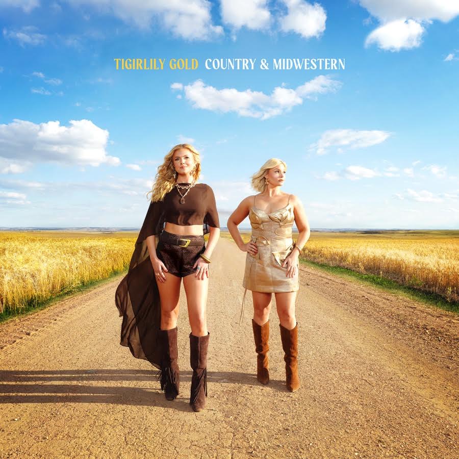 [PRE-ORDER] Tigirlily Gold - Country & Midwestern [Release Date: 10/09/2026]