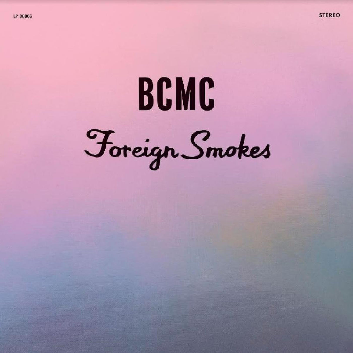 BCMC - Foriegn Smokes