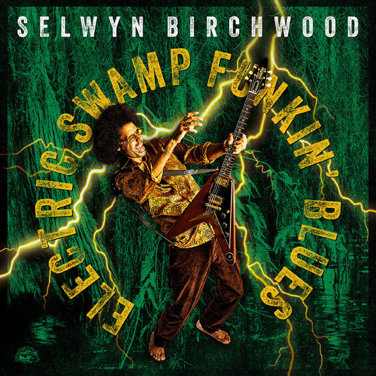 Selwyn Birchwood - Electric Swamp Funkin' Blues [Clear Highlighter Yellow Vinyl]
