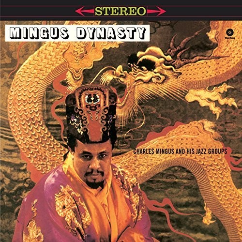 Charles Mingus - Mingus Dynasty LP (180 Gram Audiophile Pressing, Limited Edition)