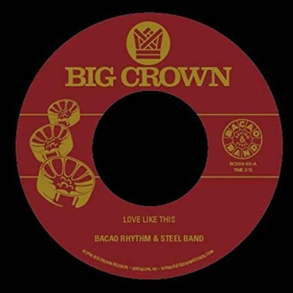 Bacao Rhythm & Steel Band - Love Like This [7"]