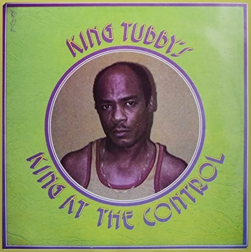 King Tubby -  King At The Control LP