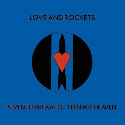 Love And Rockets - Seventh Dream Of Teenage Heaven LP