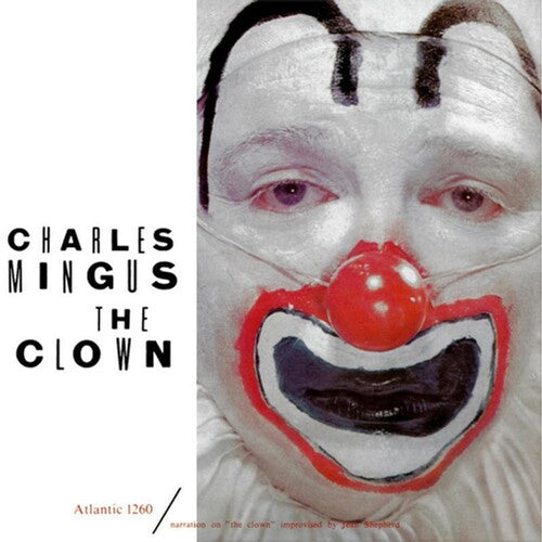 Charles Mingus - The Clown [Mono] [2-lp, 45 RPM] [Analogue Productions Atlantic 75 Series]