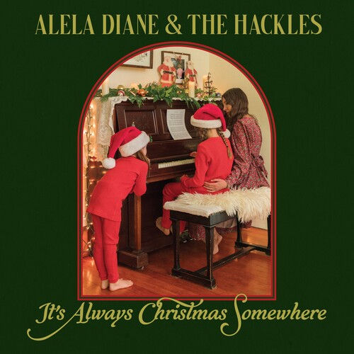 Alela Diane & The Hackles -  It's Always Christmas Somewhere [Red Vinyl]
