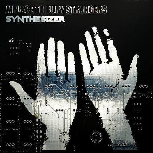 A Place To Bury Strangers - Synthesizer [Indie-Exclusive Glow-In-The-Dark Green Vinyl]
