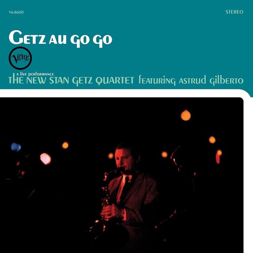 The New Stan Getz Quartet - Getz Au Go Go LP (Verve Acoustic Sounds Series) (180 Gram Vinyl)