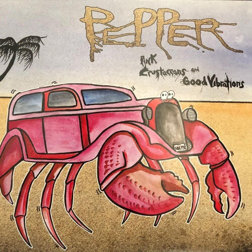 Pepper - Pink Crustaceans And Good Vibrations LP (Pink Colored Vinyl)