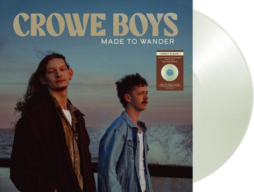 Crowe Boys - Made To Wander [Sea Glass Clear Translucent Vinyl]