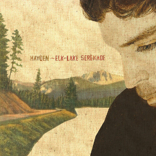 Hayden - Elk-Lake Serenade [Anniversary Edition]