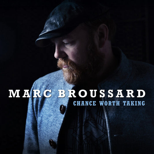 Marc Broussard - Chance Worth Taking CD (Digipak)