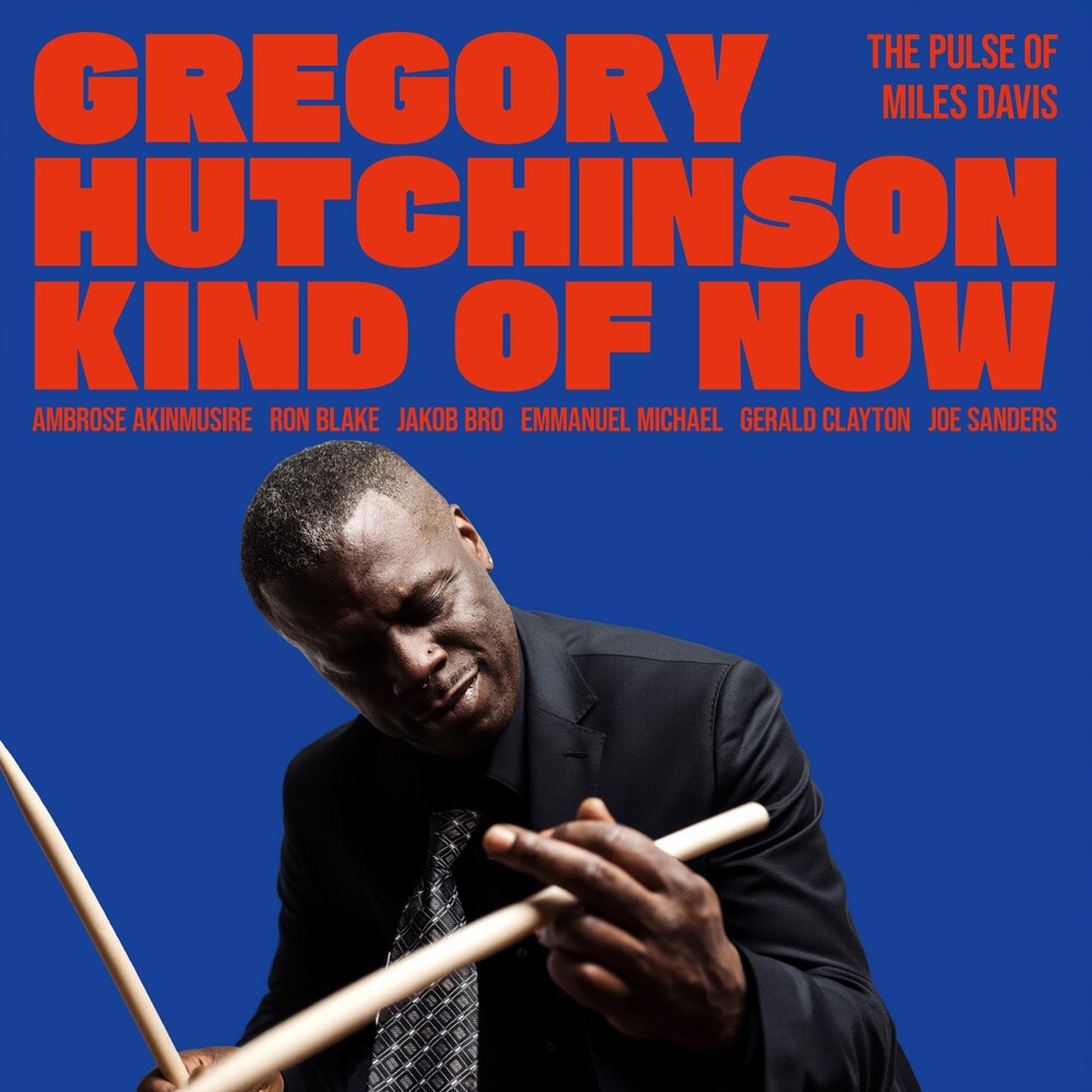 Gregory Hutchinson - Kind Of Now - The Pulse Of Miles Davis LP