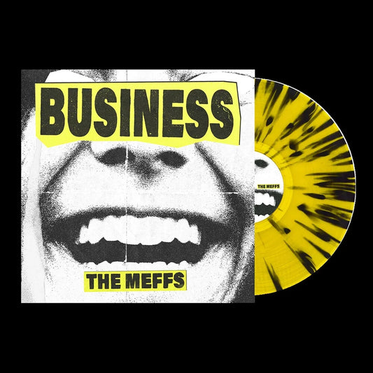 [PRE-ORDER] The Meffs - Business [Indie-Exclusive Yellow & Black Splatter Vinyl] [Release Date: 09/11/2026]