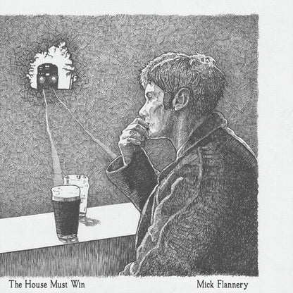 Mick Flannery - The House Must Win