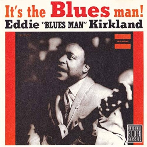 Eddie Kirkland -  It's the Blues Man! [Bluesville Acoustic Sounds Series]