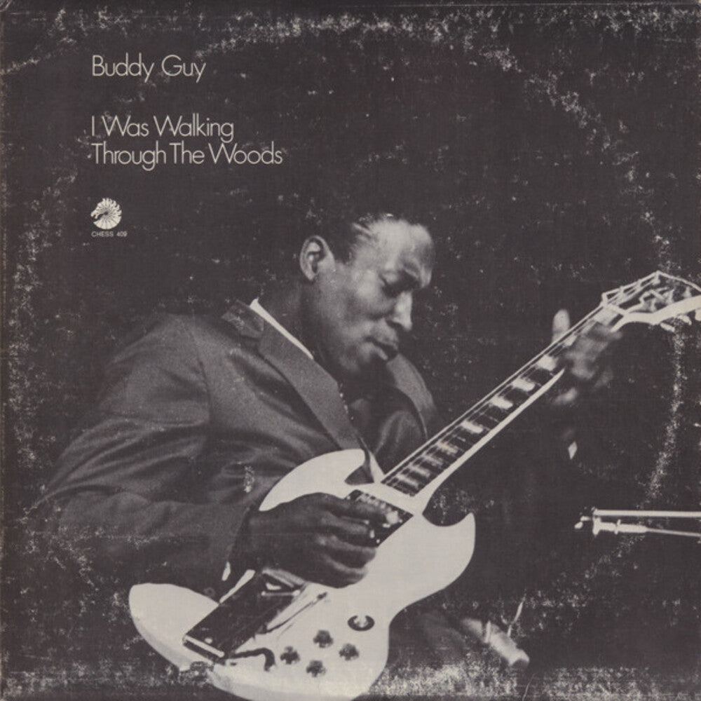 Buddy Guy - I Was Walking Through The Woods LP (180 Gram)