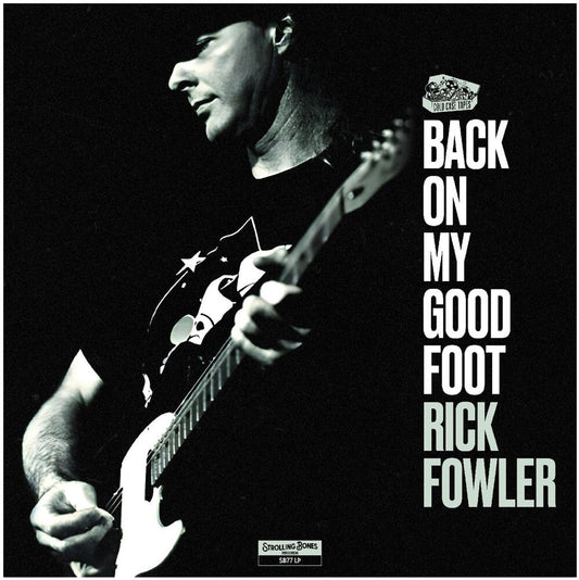 Rick Fowler - Back On My Good Foot LP