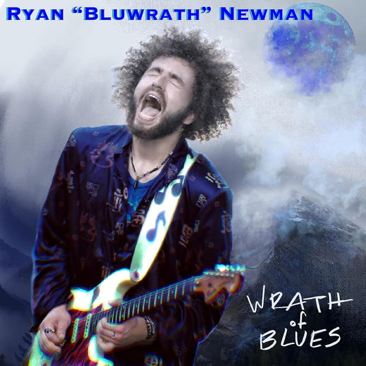 Ryan Bluwrath Newman - Wrath of Blues CD
