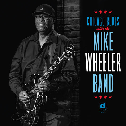 Mike Wheeler - Chicago Blues LP (Preorder: Ships September 11, 2026)