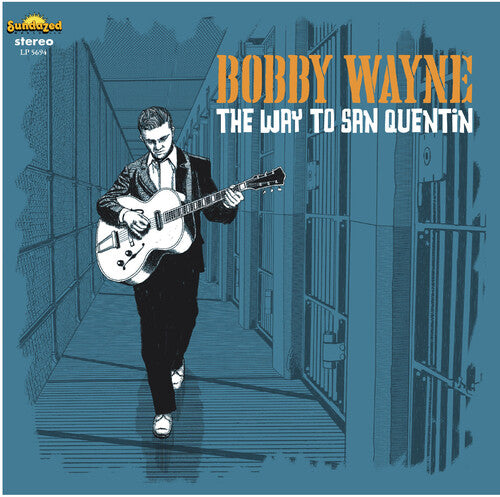 [PRE-ORDER] Bobby Wayne - The Way to San Quentin [Release Date: 09/18/2026]