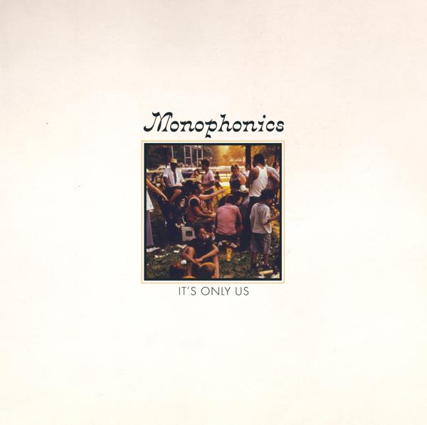 [DAMAGED] Monophonics - It's Only Us