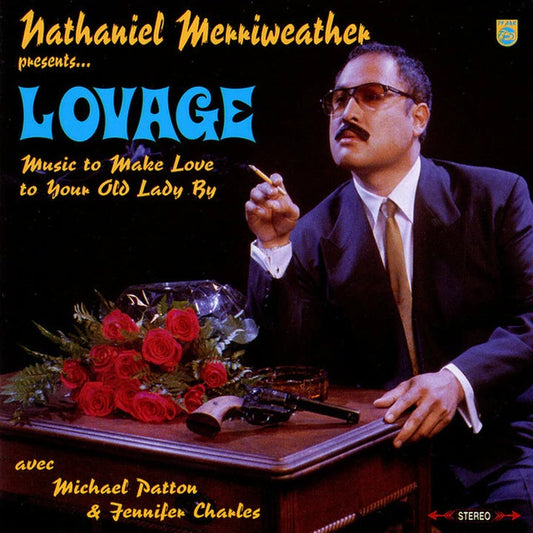 Lovage, Nathaniel Merriweather Presents - Music To Make Love To Your Old Lady By 2LP (Dan The Automator, Michael Patton & Jennifer Charles)