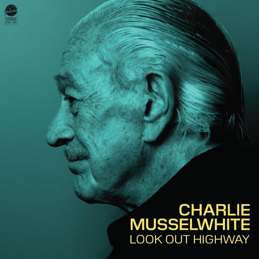 Charlie Musselwhite - Look Out Highway
