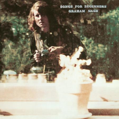 Graham Nash - Songs For Beginners [Analogue Productions Atlantic 75 Series]