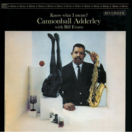 Cannonball Adderley & Bill Evans - Know What I Mean? [2-lp, 45 RPM]