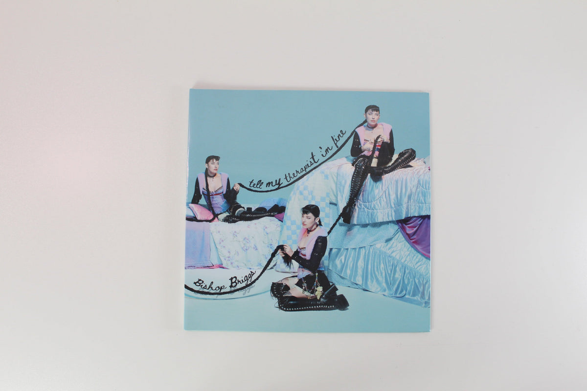 Bishop Briggs - Tell My Therapist I'm Fine on Terry Eighteen, Inc. - Sealed