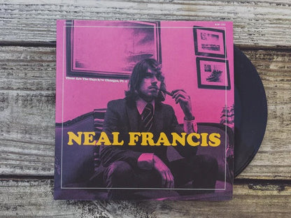Neal Francis - These Are The Days [7"]