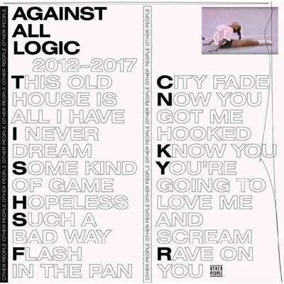 Against All Logic ‎- 2012-2017