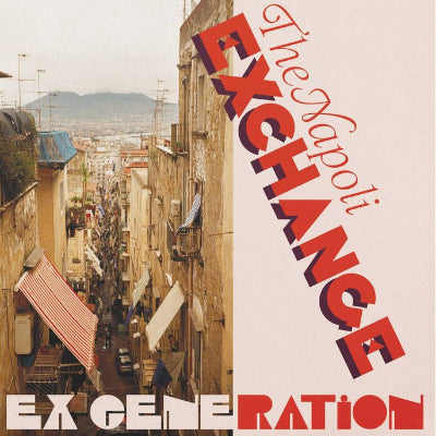 Ex Generation – The Napoli Exchange