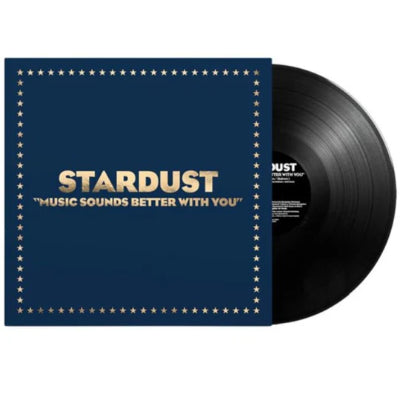 Stardust - Music Sounds Better With You (12" Vinyl)