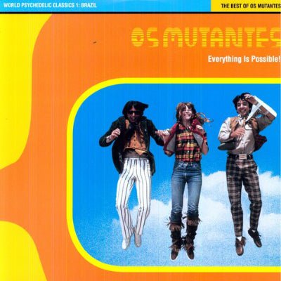Os Mutantes - Everything Is Possible : World Psychedelic Classics 1 (Limited Mutant Orange Coloured Vinyl)