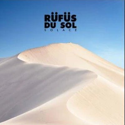Rufus Du Sol - Solace