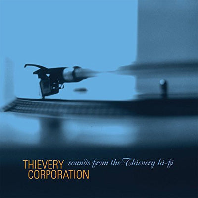 Thievery Corporation ‎- Sounds From The Thievery Hi-Fi