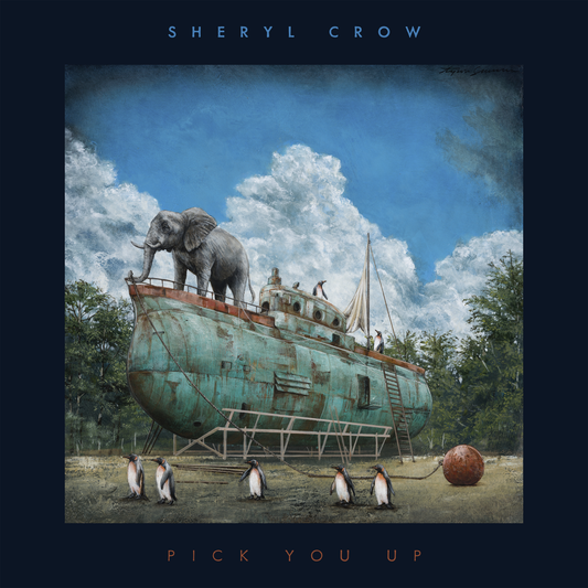 [PRE-ORDER] Sheryl Crow - Pick You Up [Release Date: 11/20/2026]
